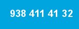 938 411 41 32